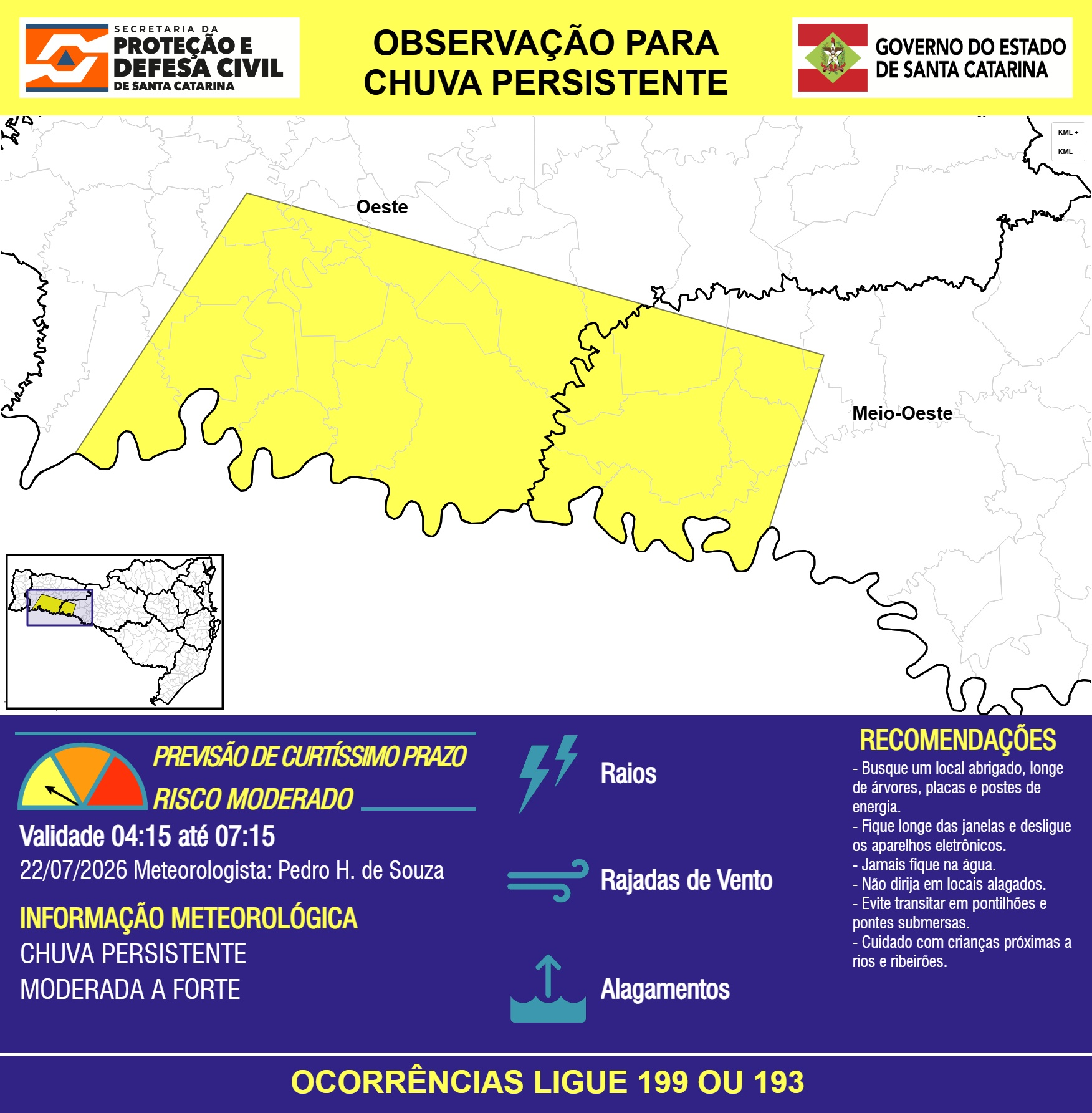 OBSERVAÇÃO – 22/07 04:15 – CHUVA PERSISTENTE de intensidade moderada a forte com RAIOS, RAJADAS DE VENTO e ALAGAMENTOS pontuais nas próximas 3 horas