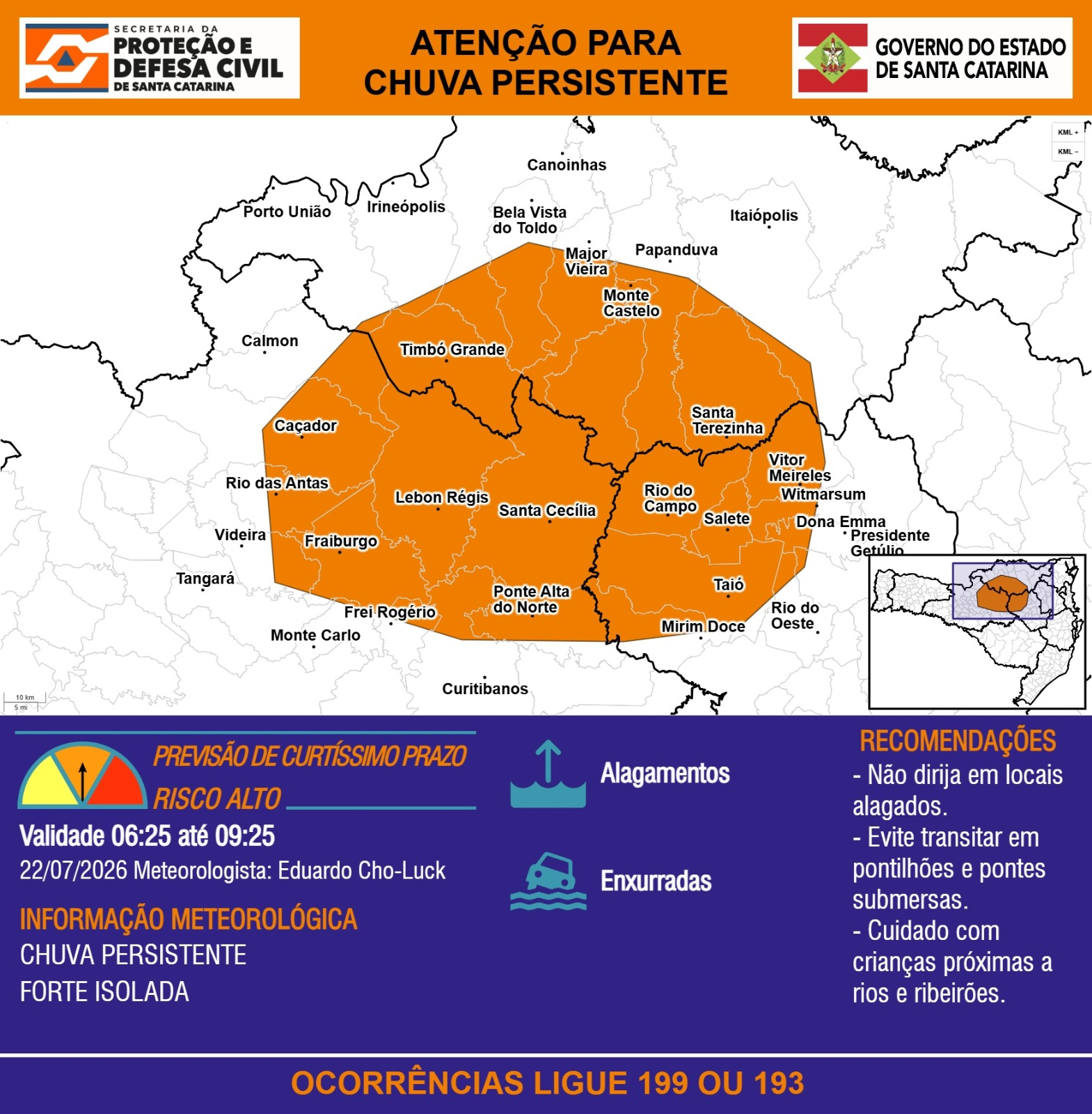 ATENÇÃO – 22/07 06:25 – CHUVA PERSISTENTE de intensidade forte isolada com ALAGAMENTOS e risco de ENXURRADAS nas próximas 3 horas.