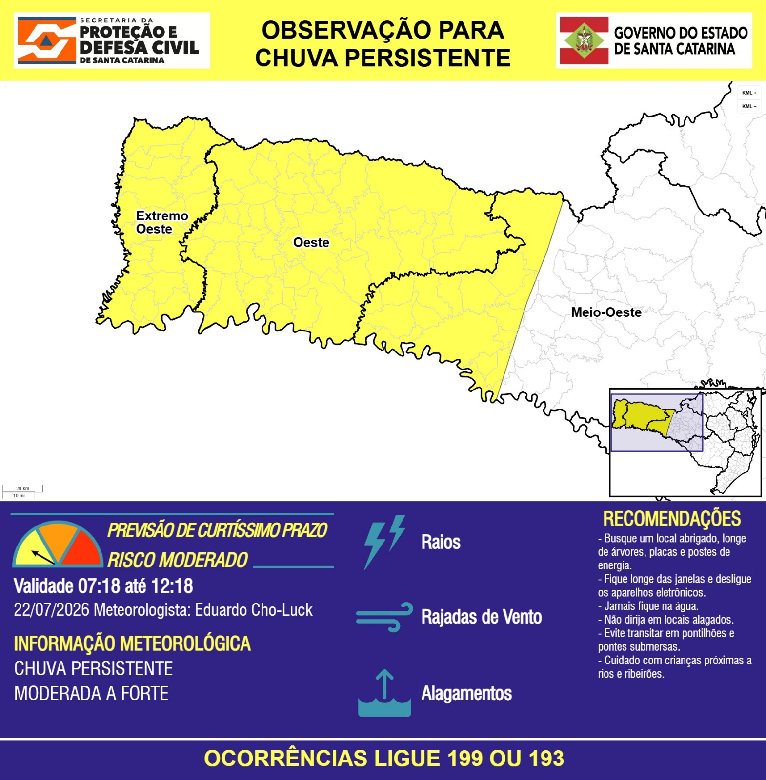 OBSERVAÇÃO – 22/07 07:18 – CHUVA PERSISTENTE de intensidade moderada a forte com RAIOS, RAJADAS DE VENTO e ALAGAMENTOS pontuais nas próximas 5 horas.