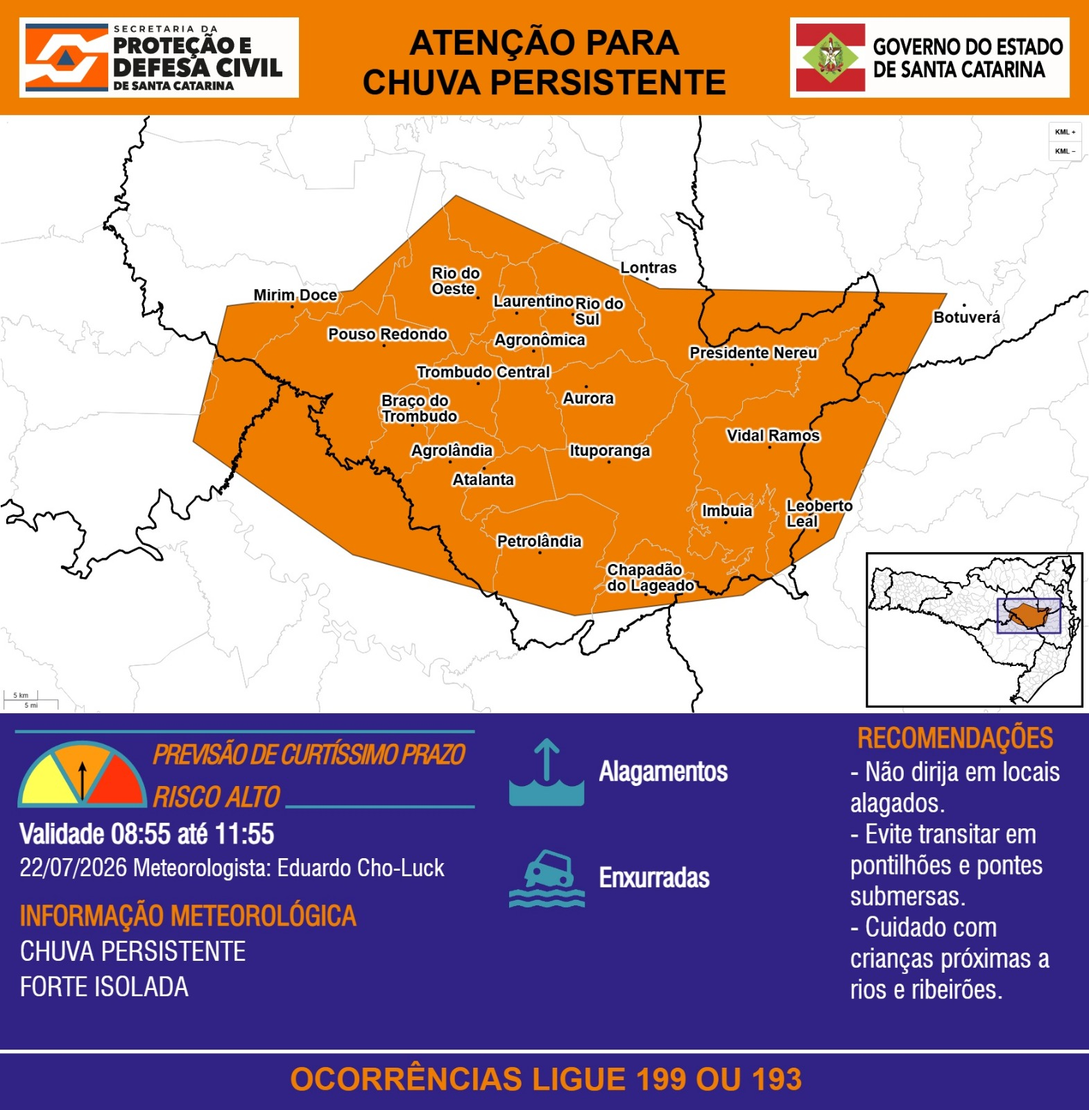 ATENÇÃO – 22/07 08:55 – CHUVA PERSISTENTE de intensidade forte isolada com ALAGAMENTOS e risco de ENXURRADAS nas próximas 3 horas. Ocorrências ligue 199 ou 193.