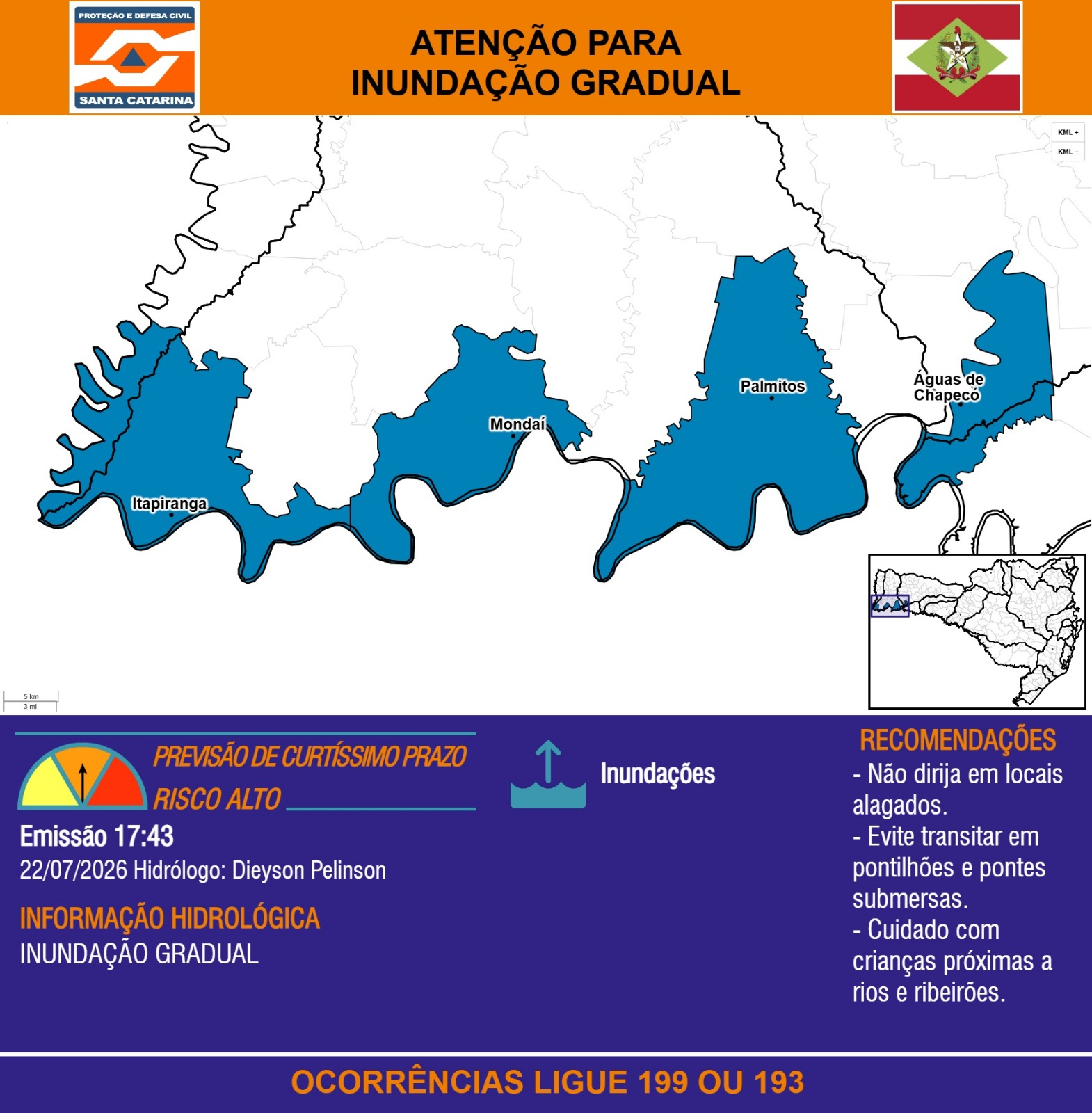 ATENÇÃO – 22/07 17:43 – INUNDAÇÃO GRADUAL nas próximas horas para os municípios de Itapiranga, Mondaí, Palmitos e Águas de Chapecó. Ocorrências ligue 199 ou 193