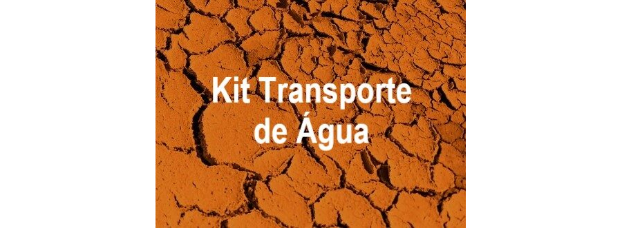 Kit Transporte de Água - Manual de orientações para instalação.